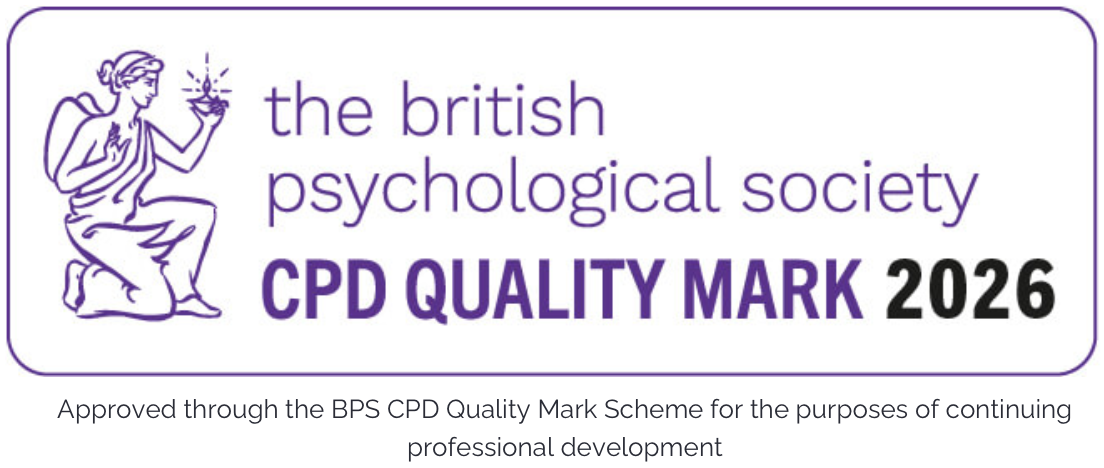 The British Psychological Society CPD Quality Mark 2026: approved through the BPS CPD Quality Mark Scheme for the purposes of continuing professional development